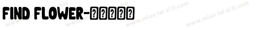 Find Flower字体转换